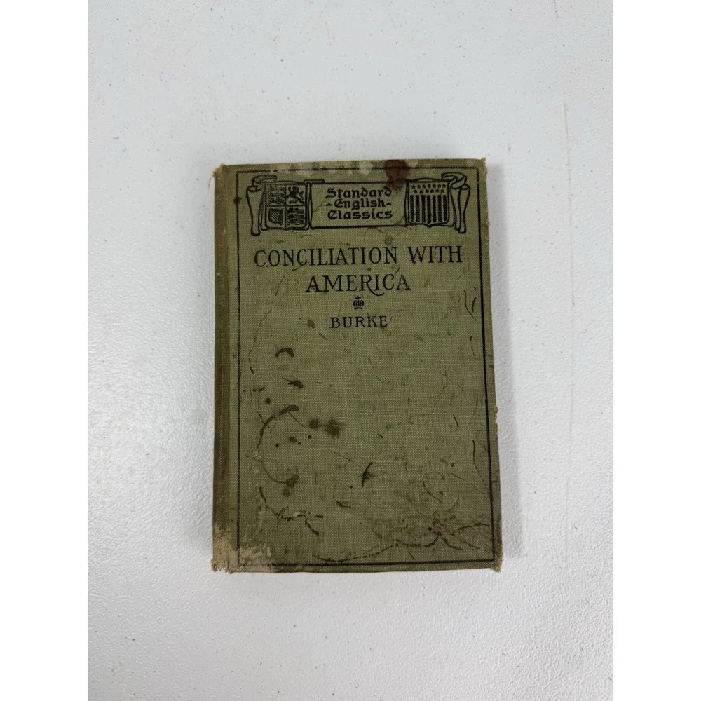 1897 CONCILIATION WITH AMERICA BURKE EDITED BY HAMMOND LAMONT HC GINN & CO.
